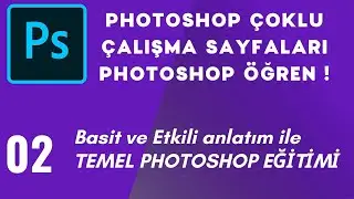 Photoshop Çoklu Çalışma Alanları 02 - Photoshop Öğren !