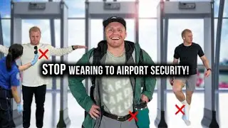 Do NOT Wear This In Airport Security (TSA Line Mistakes)