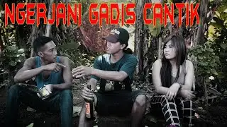 NGERJANI GADIS CANTIK || FILEM PENDEK || PADEPOKAN FILM # 91