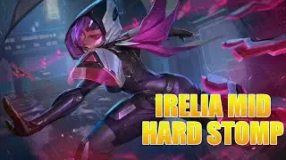 HOW TO HARD CARRY ON IRELIA MID | Irelia Mid Lane Guide & Gameplay | League of Legends