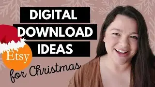 Christmas Digital Download Ideas for Etsy - Increase your Sales in 2021