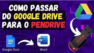 Como SALVAR arquivo do GOOGLE DRIVE no PENDRIVE e como converter GOOGLE DOCS em WORD | FÁCIL ✅