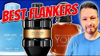 Top 10 BEST Fragrance Flankers EVER MADE - BETTER Than The Original!