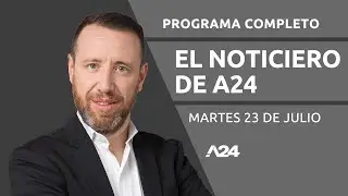 CASO LOAN +BASURA  EN LA CIUDAD+ Milei vs. Villarruel #ElNoticierodea24 Programa completo 23/07/2024