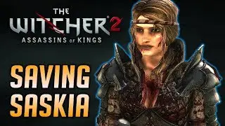 Geralt Saves Saskia aka Saesenthessis - Witcher 2