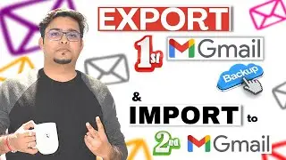 How to Export & Import Email backup from Gmail Emails | Backup Emails from Gmail [ 100% Working ✅ ]