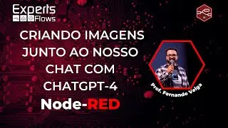 Experts Flows - Criando imagens Junto ao nosso chat com ChatGPT-4