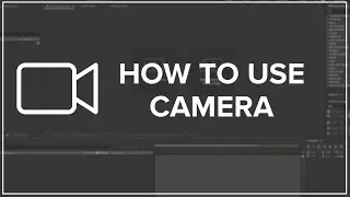 Camera Fundamentals in After Effects Tutorial