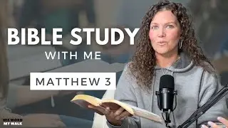 Bible Study With Me In A Fresh Way: Matthew 3