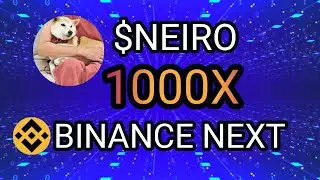 💥NEXT $BONK💥 $NEIRO COIN FULL REVIEW || BINANCE LISTING || 1000X SOON 🚀🚀🚀