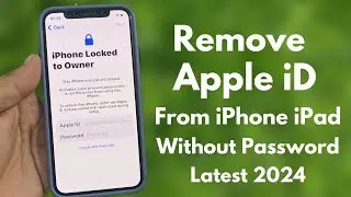 [iOS 17] How to Remove Apple ID/iCloud without Password/Owner