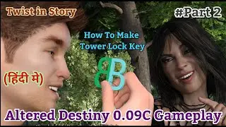 Altered Destiny 0.09c Gameplay Part 2 | How To Make Tower Lock Key | Explain in Hindi