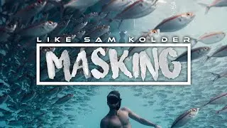 How To Mask like Sam Kolder