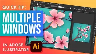 How to Use Multiple Windows in Adobe Illustrator