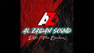 AL ZAIDAN SOUND (DISTAN) || FHAIZ BARAHAMA