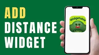 How to Add Distance Widget on Widgetable App for iPhone & Android