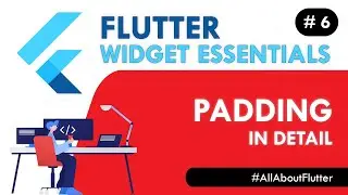 Flutter Padding Widget - Flutter Widget Essentials #6 | Flutter Tutorial