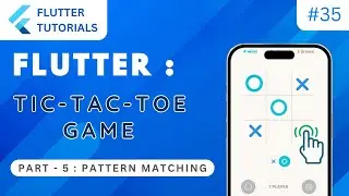 Flutter Tic Tac Toe Game ⭕❌ Part 5 | Flutter Tutorial | App Development Tutorials - Flutter #35