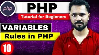 Php Tutorial for beginners #10 Variable Rules in PHP