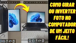 COMO GIRAR OU INVERTER FOTO NO SISTEMA WINDOWS 11