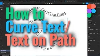 How to Curve Text in Figma | Figma Text on Path