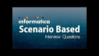 Interview questions on informatica power center or IICS -3