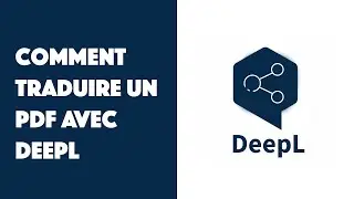 Comment traduire un PDF avec DeepL ?