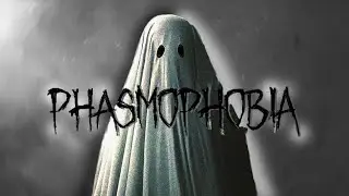 Phasmophobia - Версия игры (0.8.0.1) - Обзор