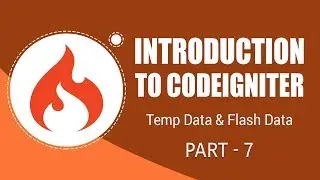 CodeIgniter Framework | Temp Data And Flash Data | Part 7 | Eduonix