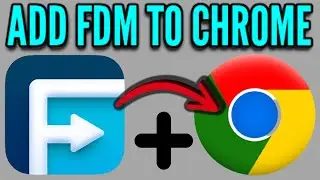 How to Add FDM (Free Download Manager) Extension to Chrome | Add FDM to Chrome