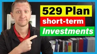 Best Short-Term Investments for 529 Plans: What You Need to Know