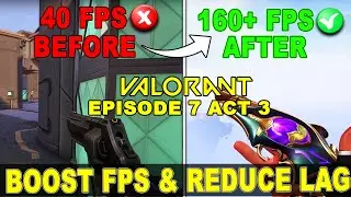 ➢Valorant Lag & Stutter FIX | After UPDATE | Fix FPS Drops in Valorant Episode 7 ACT 3 | Low end pc