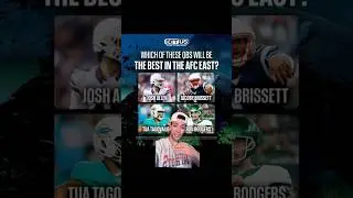 Ranking the QB’s in the AFC East for the 2024 #nfl Season