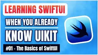 Learning SwiftUI, when you already know UIKit – The Basics of SwiftUI 📱 (free iOS tutorial)