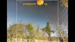 Luca Vincent - Postponed [Full EP]