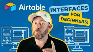 Airtable Interfaces for Beginners | updated for 2023