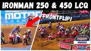 The Races You NEVER Get to See at the Nationals - LCQ Battles at Ironman (250 & 450)