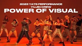 2023 YATS 퍼포먼스 | POWER OF VISUAL | YUJIN CREW