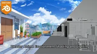 Anime Environment Creation | Blender 3+ | CGDASH