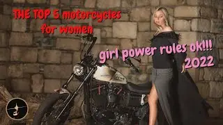 Top 5 motorcycles for women.