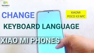 How to Change Xiaomi Poco X3 Keyboard Settings - Multi Language Keyboards Setup