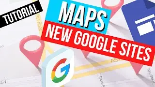 New Google Sites Map Tutorial | How To Use Google Sites