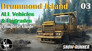 Drummond Island | SnowRunner | ALL Vehicles & Upgrades