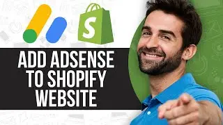 How to Add Adsense to Shopify Website 2024