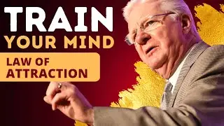 Bob Proctor on The Law of Attraction and Training Your Brain for Success