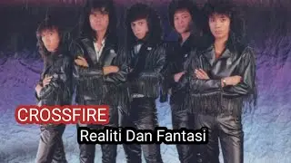 Crossfire - Realiti Dan Fantasi 1989