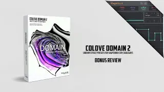 COLOVE Domain 2 for ShaperBox 3 (Presets Library - Bonus Part 2)