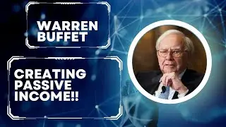 Warren Buffet on Dividends and creating Passive Income!