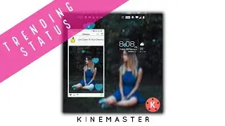 How to create new trending status in Kinemaster | Instagram status | Whatsapp Status