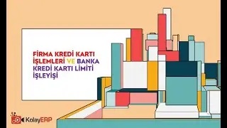 Firma Kredi Kartı İşlemleri ve Banka Kredi Kartı Limiti İşleyişi